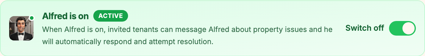 A property's Maintenance tab with the green card reading Alfred is on and the Switch off control